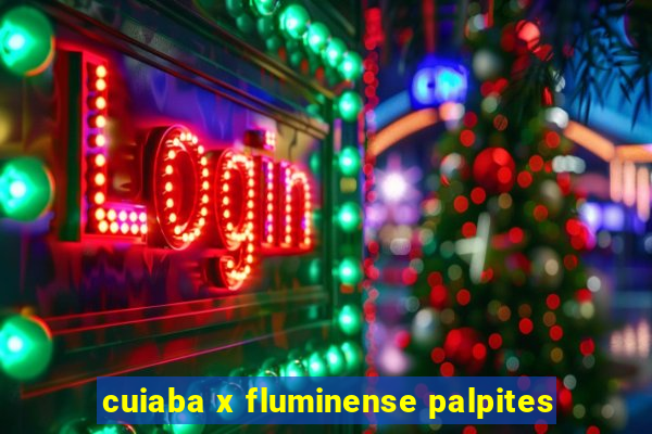 cuiaba x fluminense palpites